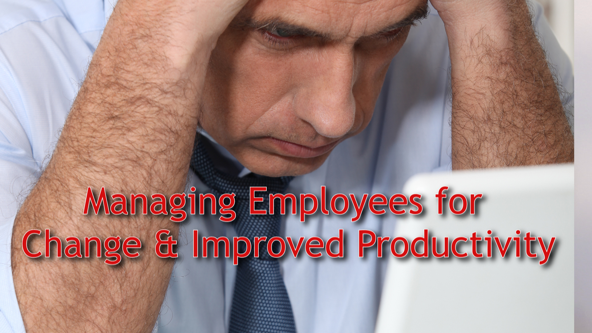 Managing Employees for change