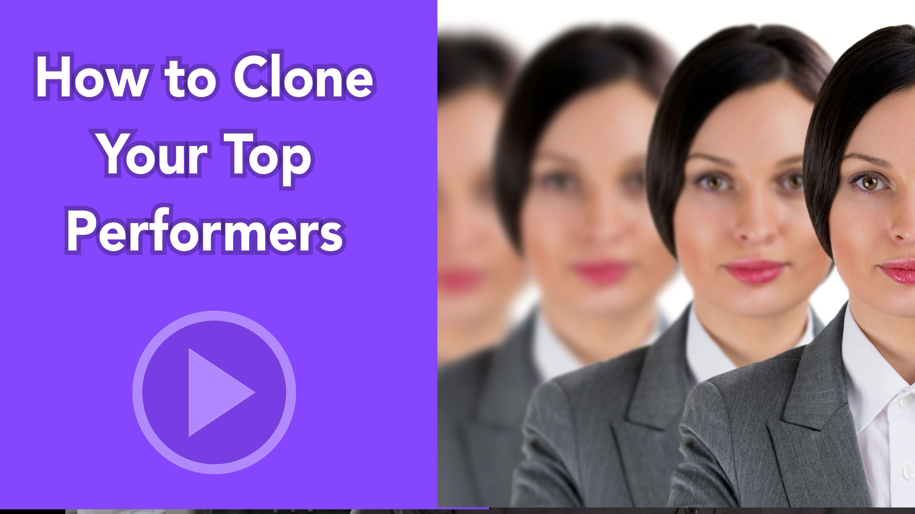 clone your top performers